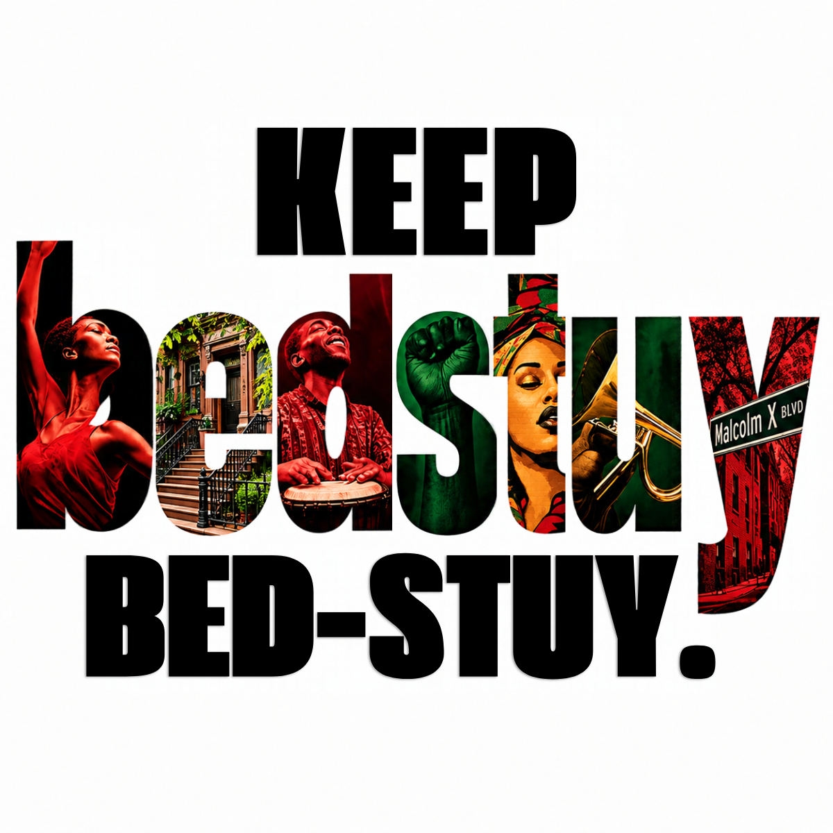 Keep Bed-Stuy Bed-Stuy. original sticker artwork